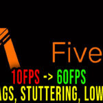 FiveM – Lagi, problemy z zacinaniem się i niską liczbą FPS – napraw to!
