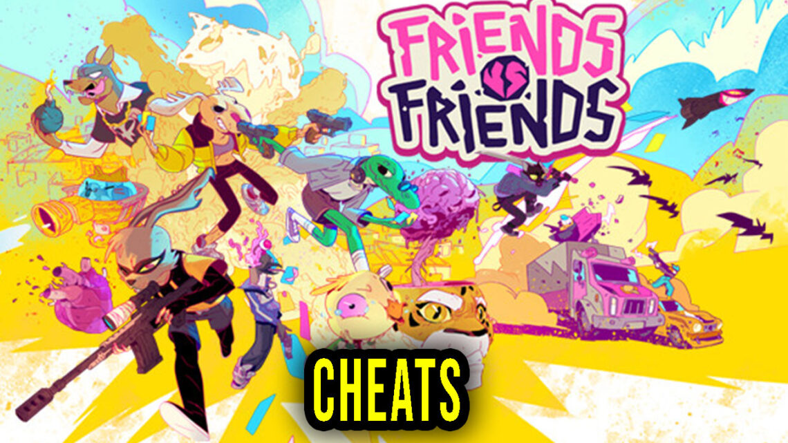 Friends vs Friends – Cheaty, Trainery, Kody