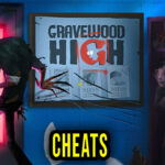 Gravewood High Cheats