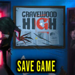 Gravewood High Save Game