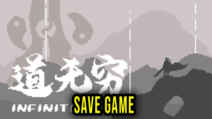 Infinite Tao – Save Game – location, backup, installation