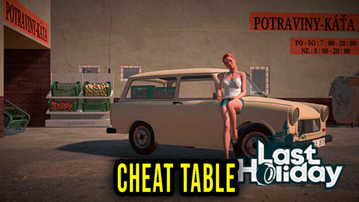 Last Holiday – Cheat Table do Cheat Engine