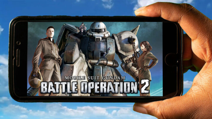 MOBILE SUIT GUNDAM BATTLE OPERATION 2 Mobile – How to play on an Android or iOS phone?