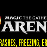 Magic: The Gathering Arena – Crashe, zawieszanie się, kody błędów i problemy z uruchamianiem – napraw to!