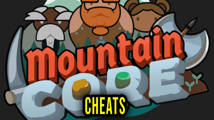 Mountaincore – Cheats, Trainers, Codes