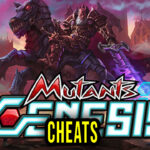 Mutants Genesis Cheats