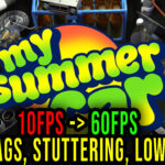 My Summer Car Lags