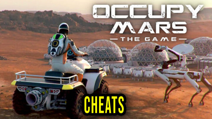 Occupy Mars: The Game – Cheats, Trainers, Codes