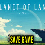 Planet of Lana Save Game