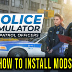 Police-Simulator-Patrol-Officers-How-to-install-mods