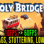 Poly Bridge 3 Lag