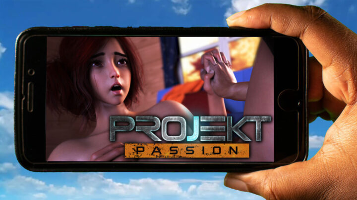 Projekt: Passion Mobile – How to play on an Android or iOS phone?