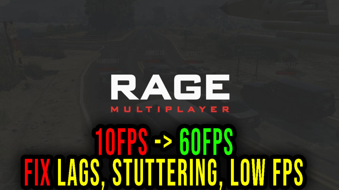 RAGE MP – Lags, stuttering issues and low FPS – fix it!