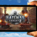 Railway Empire 2 Mobile - How to play on an Android or iOS phone?