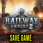 Railway Empire 2 – Save Game – location, backup, installation