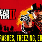 Red Dead Redemption 2 – Crashe, zawieszanie się, kody błędów i problemy z uruchamianiem – napraw to!