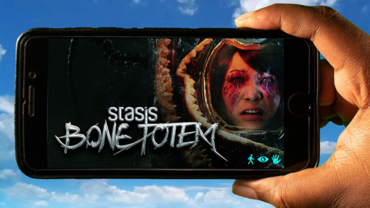 STASIS: BONE TOTEM Mobile – How to play on an Android or iOS phone?
