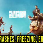 Saints Row - Crashes, freezing, error codes, and launching problems - fix it!