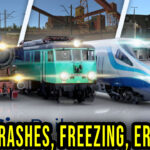 SimRail - Crashes, freezing, error codes, and launching problems - fix it!