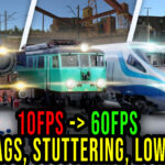 SimRail - Lags, stuttering issues and low FPS - fix it!