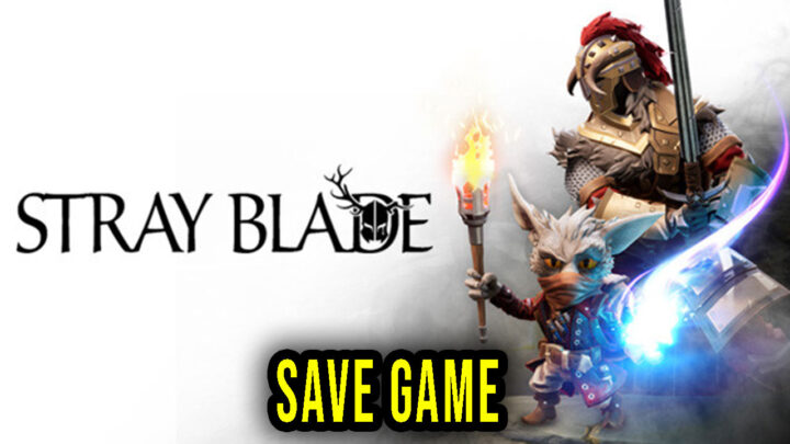Stray Blade – Save game – location, backup, installation