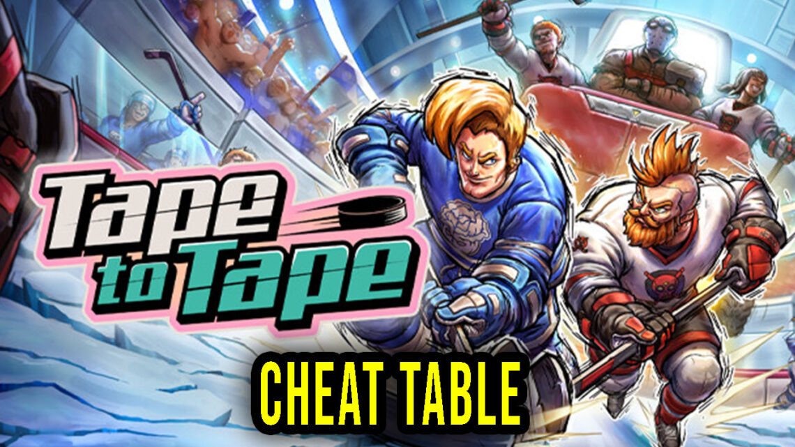 Tape to Tape – Cheat Table do Cheat Engine