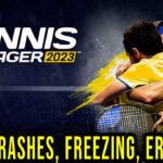 Tennis Manager 2023 Crashes