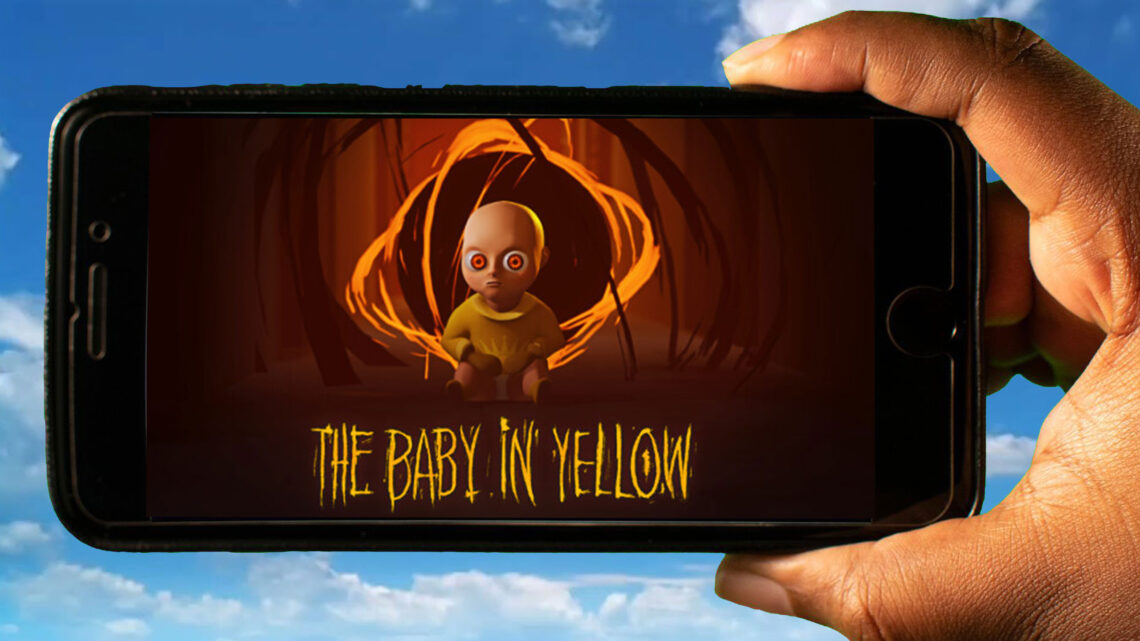The Baby in Yellow Mobile – How to play on an Android or iOS phone?