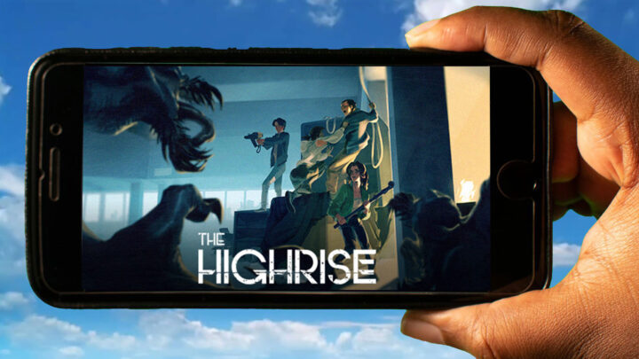 The Highrise Mobile – How to play on an Android or iOS phone?