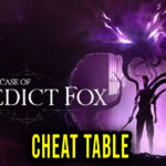 The-Last-Case-of-Benedict-Fox-Cheat-Table