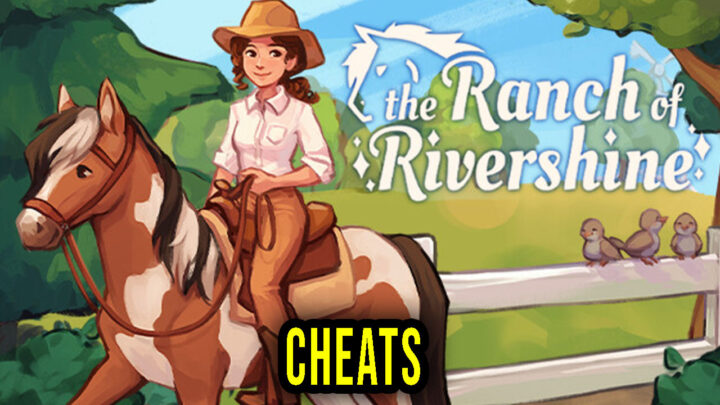 The Ranch of Rivershine – Cheaty, Trainery, Kody