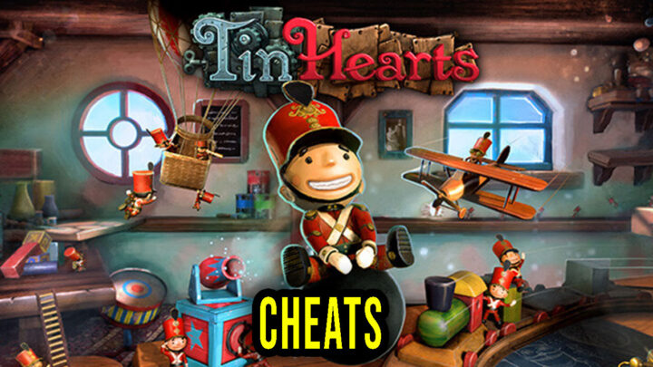 Tin Hearts – Cheaty, Trainery, Kody