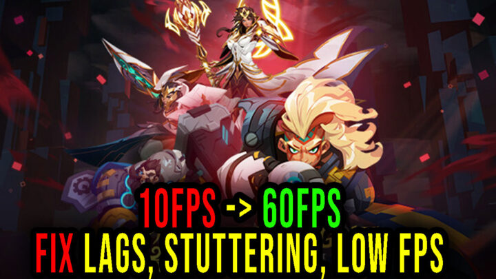 Torchlight: Infinite – Lags, stuttering issues and low FPS – fix it!