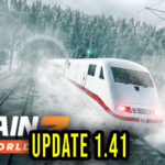 Train Sim World 3 - Wersja 1.41 - Lista zmian, changelog, pobieranie