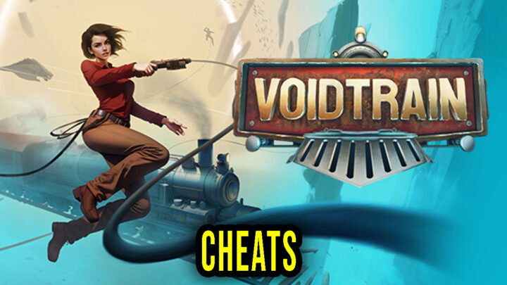 Voidtrain – Cheats, Trainers, Codes