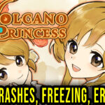 Volcano Princess - Crashes, freezing, error codes, and launching problems - fix it!