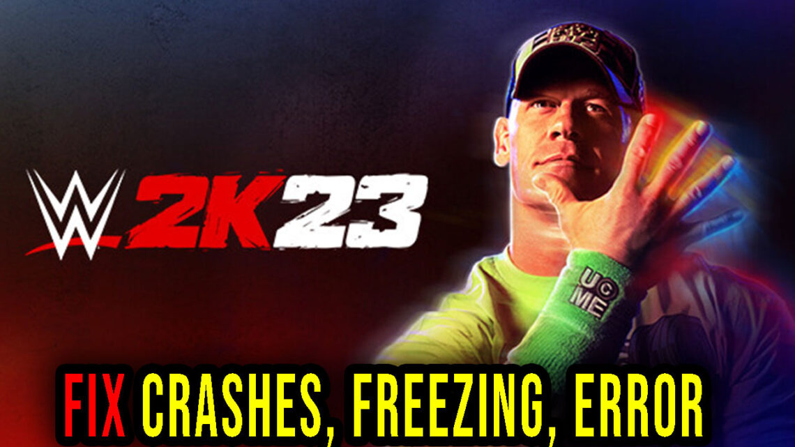 WWE 2K23 – Crashes, freezing, error codes, and launching problems – fix it!