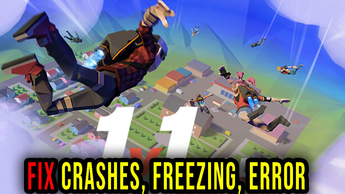 1v1.LOL – Crashes, freezing, error codes, and launching problems – fix it!