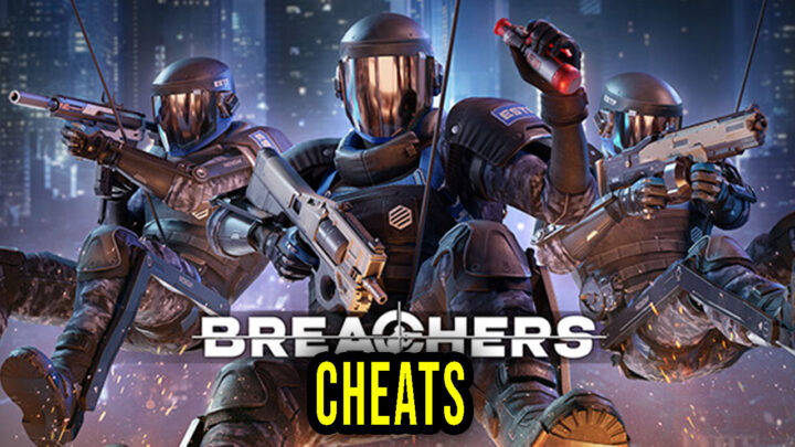 Breachers – Cheats, Trainers, Codes