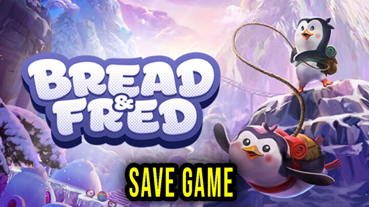 Bread & Fred – Save Game – location, backup, installation