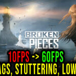 Broken-Pieces-Lag