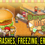 Burger Bistro Story - Crashes, freezing, error codes, and launching problems - fix it!