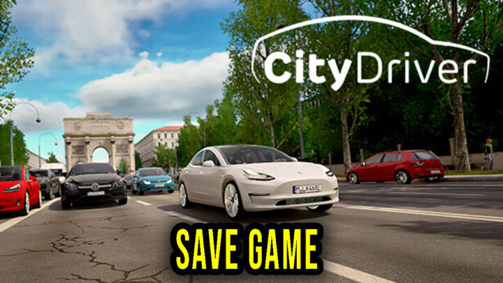 CityDriver – Save Game – location, backup, installation