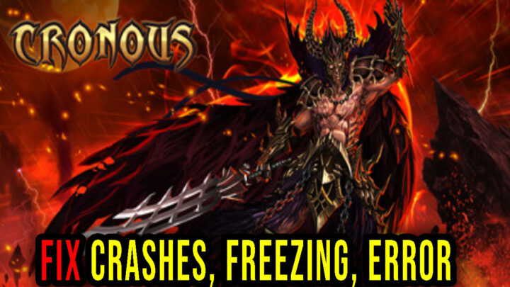 Cronous Online – Crashes, freezing, error codes, and launching problems – fix it!