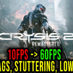 Crysis-2-Remastered-Lag