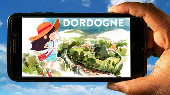 Dordogne Mobile – How to play on an Android or iOS phone?