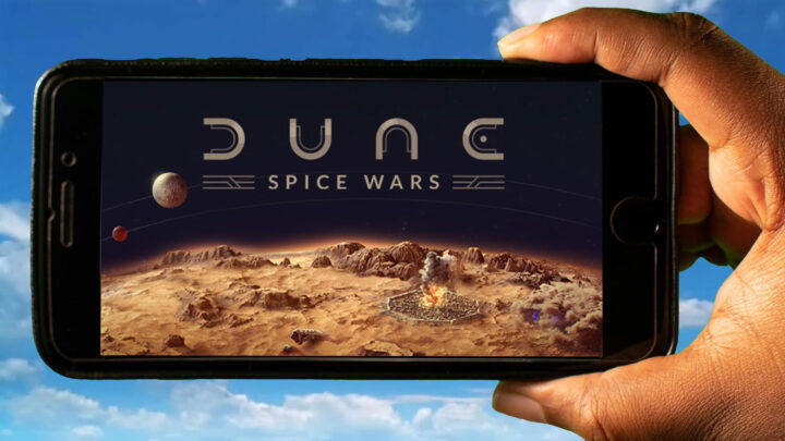 Dune: Spice Wars Mobile – How to play on an Android or iOS phone?