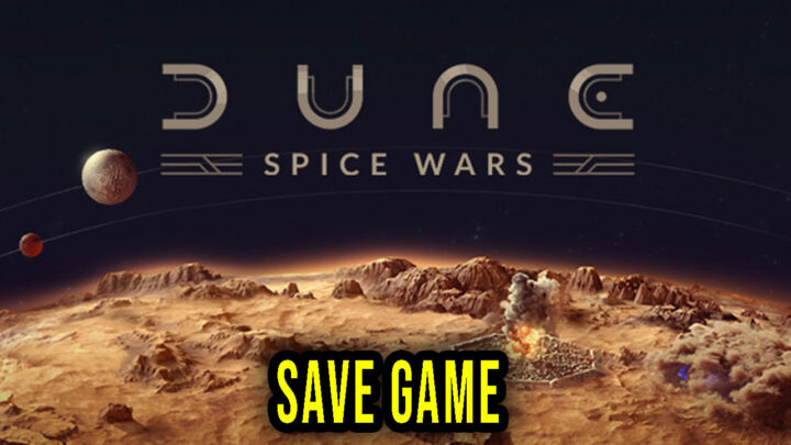 Dune: Spice Wars – Save Game – location, backup, installation