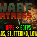 Dwarf-Fortress-Lag