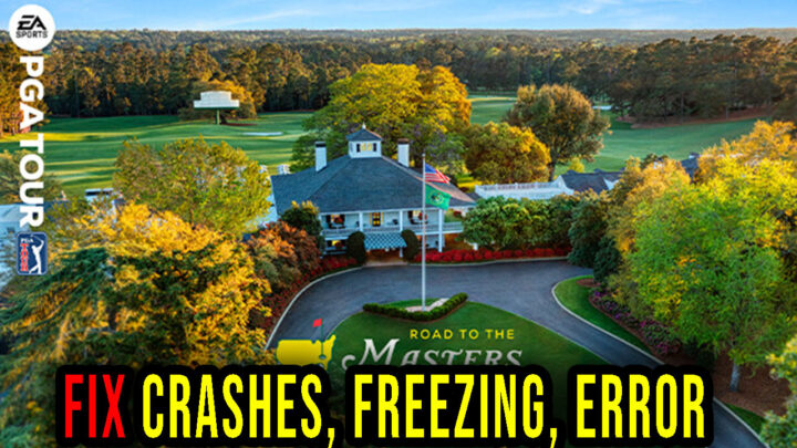 EA SPORTS PGA TOUR – Crashes, freezing, error codes, and launching problems – fix it!